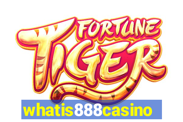 whatis888casino