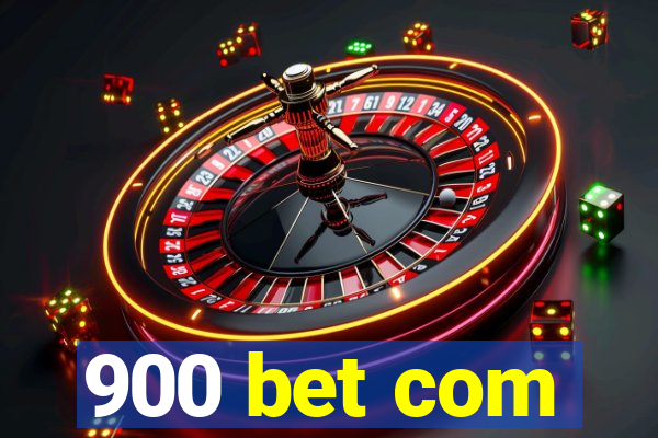 900 bet com