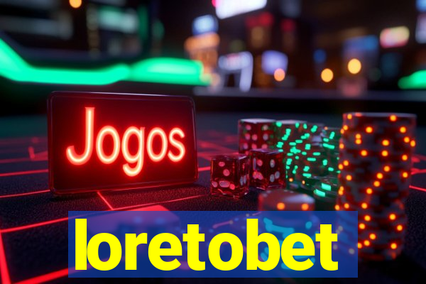 loretobet
