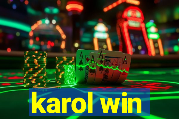 karol win