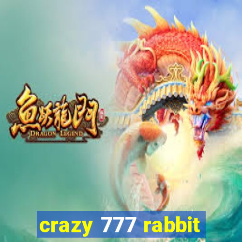 crazy 777 rabbit