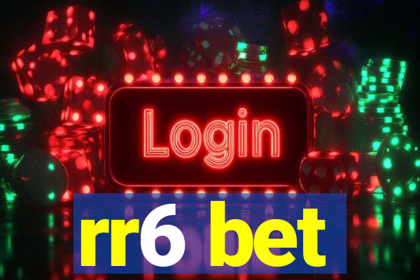 rr6 bet