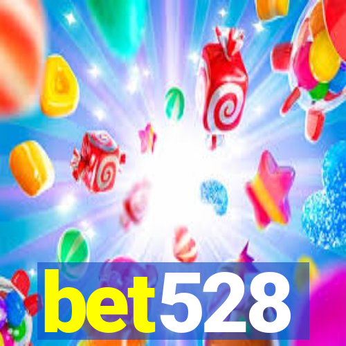 bet528