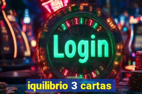 iquilibrio 3 cartas