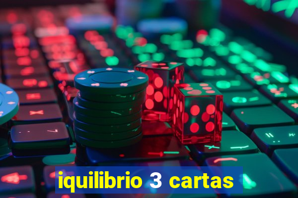 iquilibrio 3 cartas