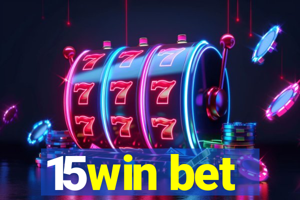 15win bet