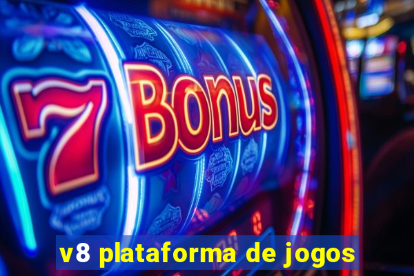 v8 plataforma de jogos