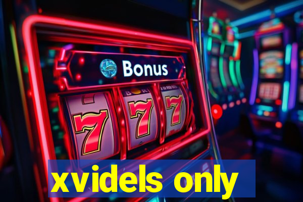 xvidels only