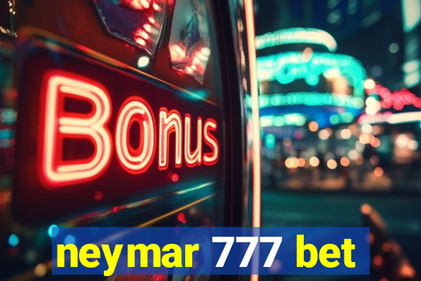neymar 777 bet