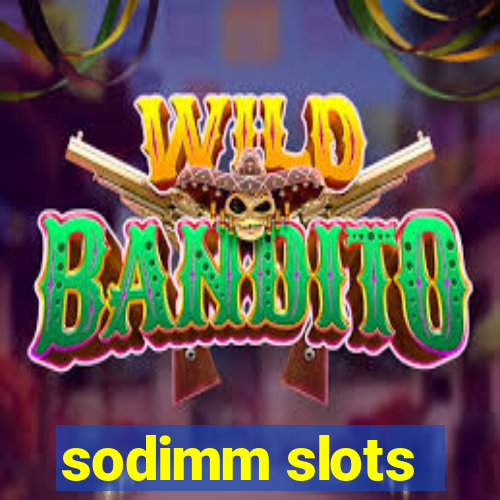 sodimm slots