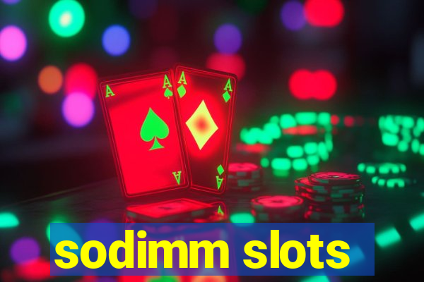 sodimm slots