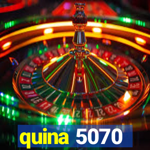 quina 5070