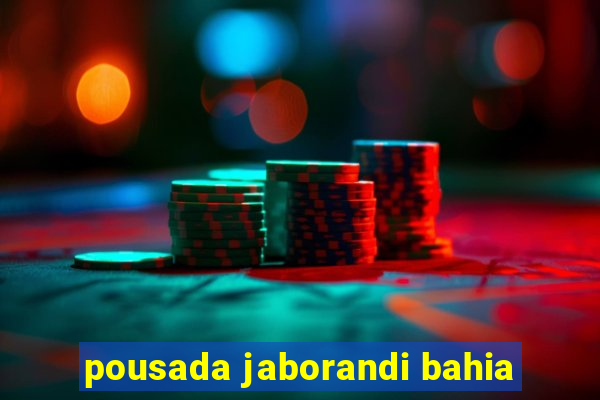 pousada jaborandi bahia