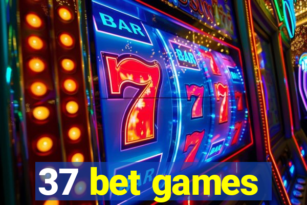 37 bet games