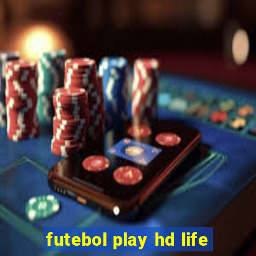 futebol play hd life
