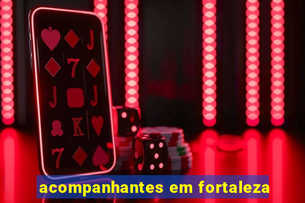 acompanhantes em fortaleza