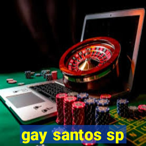 gay santos sp
