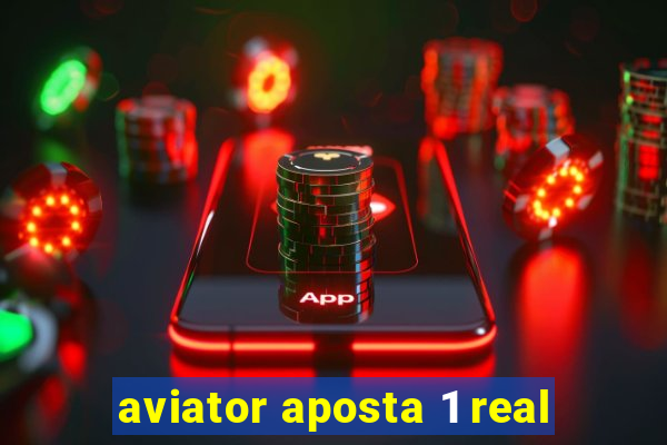 aviator aposta 1 real