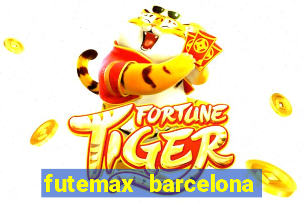 futemax barcelona ao vivo