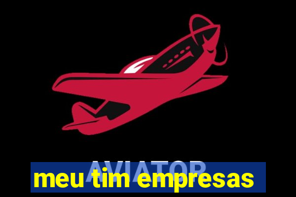 meu tim empresas