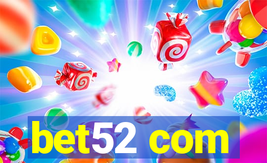 bet52 com