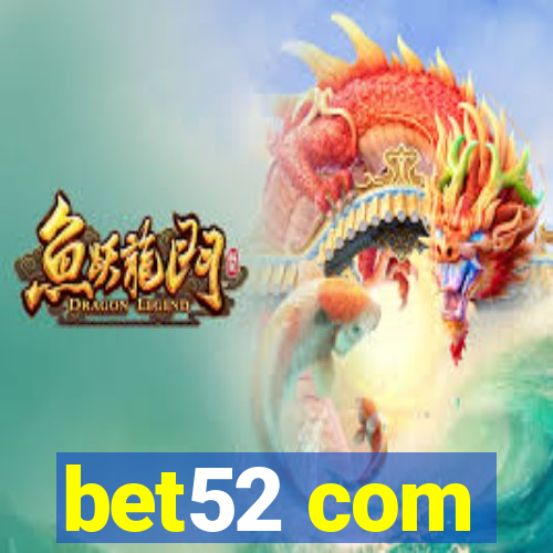 bet52 com