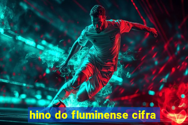 hino do fluminense cifra