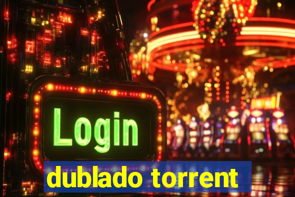 dublado torrent