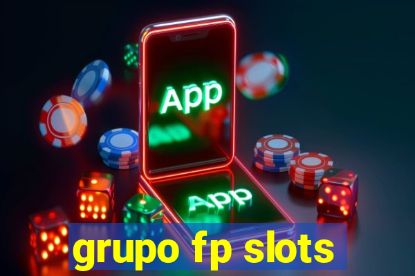 grupo fp slots
