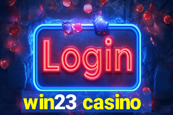 win23 casino