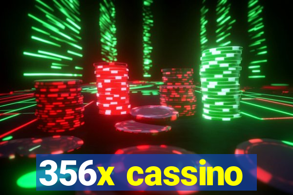 356x cassino