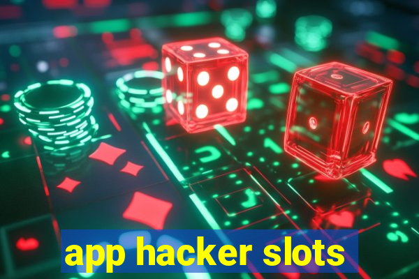 app hacker slots