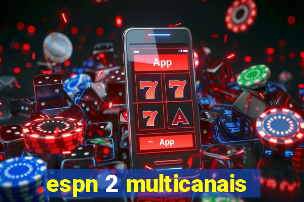espn 2 multicanais