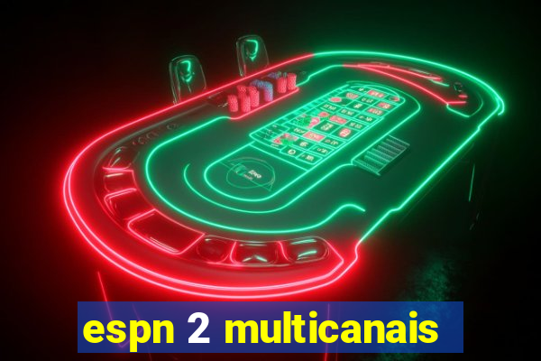 espn 2 multicanais