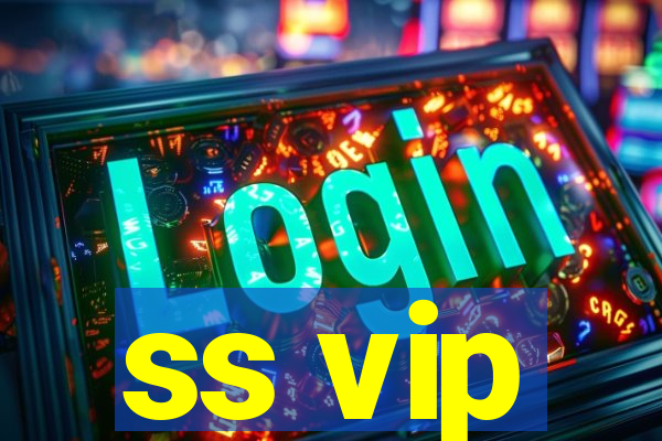 ss vip