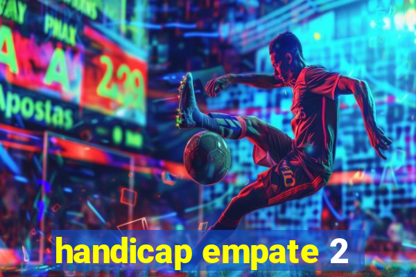 handicap empate 2