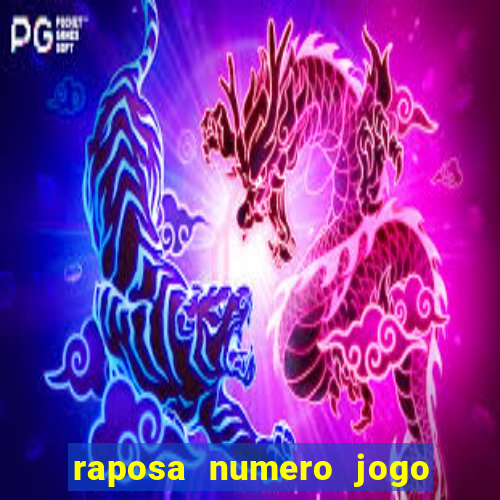 raposa numero jogo do bicho