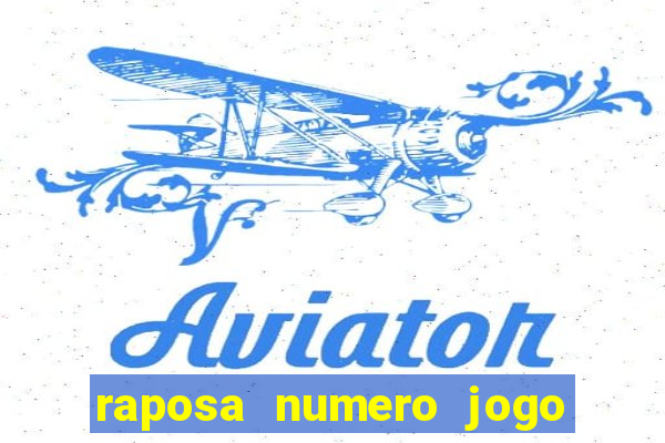 raposa numero jogo do bicho