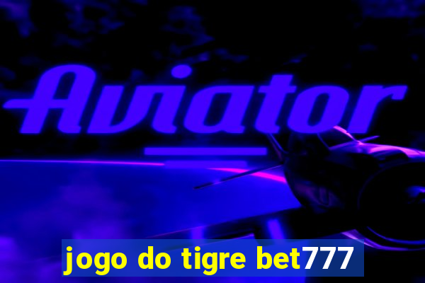 jogo do tigre bet777