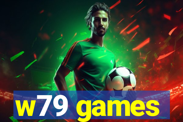 w79 games
