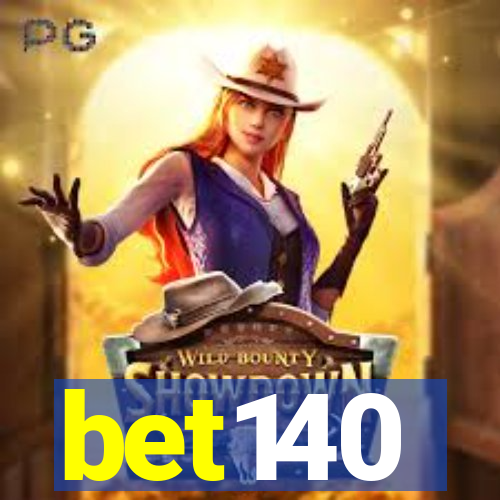 bet140