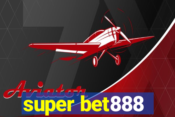 super bet888