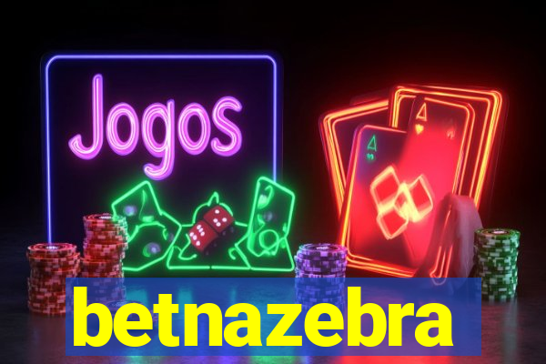 betnazebra