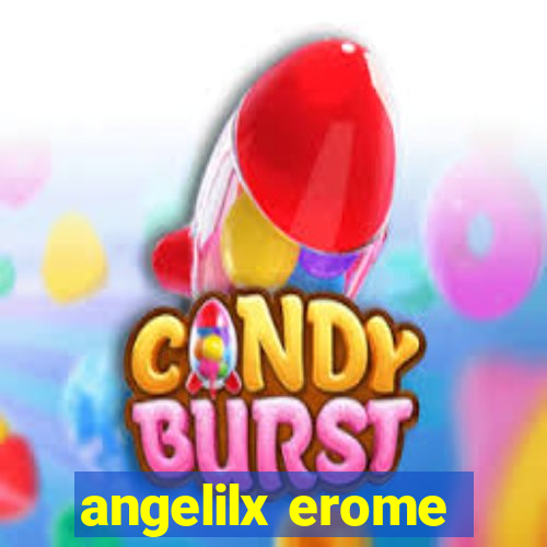 angelilx erome