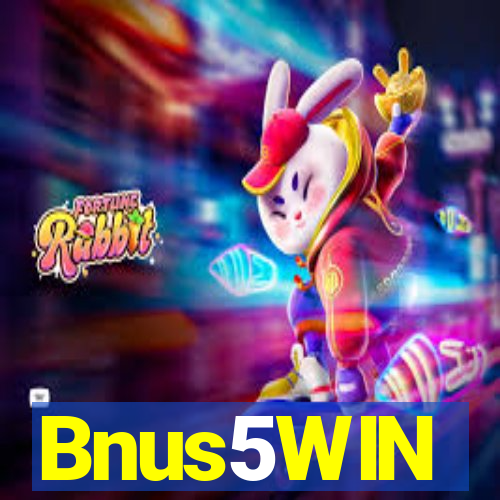 Bnus5WIN