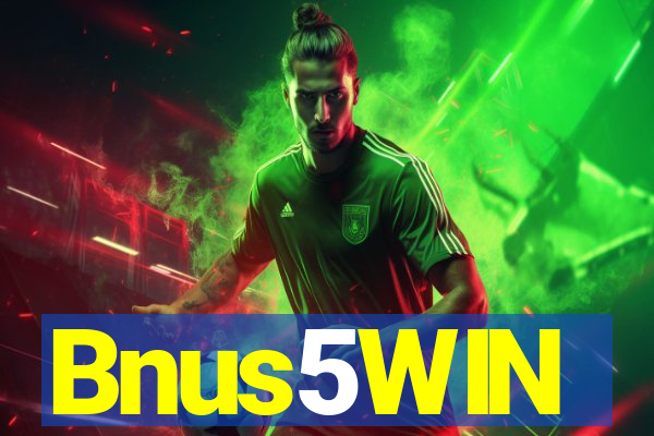 Bnus5WIN