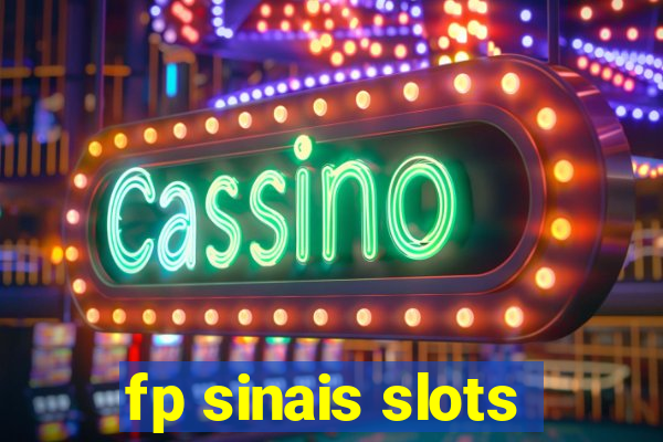 fp sinais slots