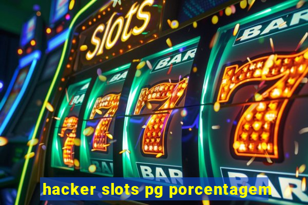 hacker slots pg porcentagem