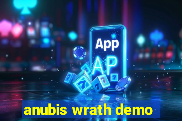 anubis wrath demo