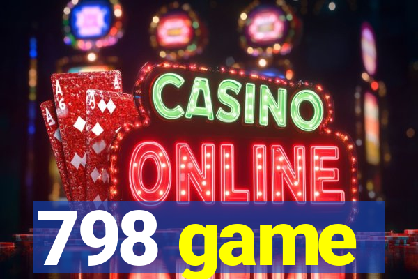 798 game